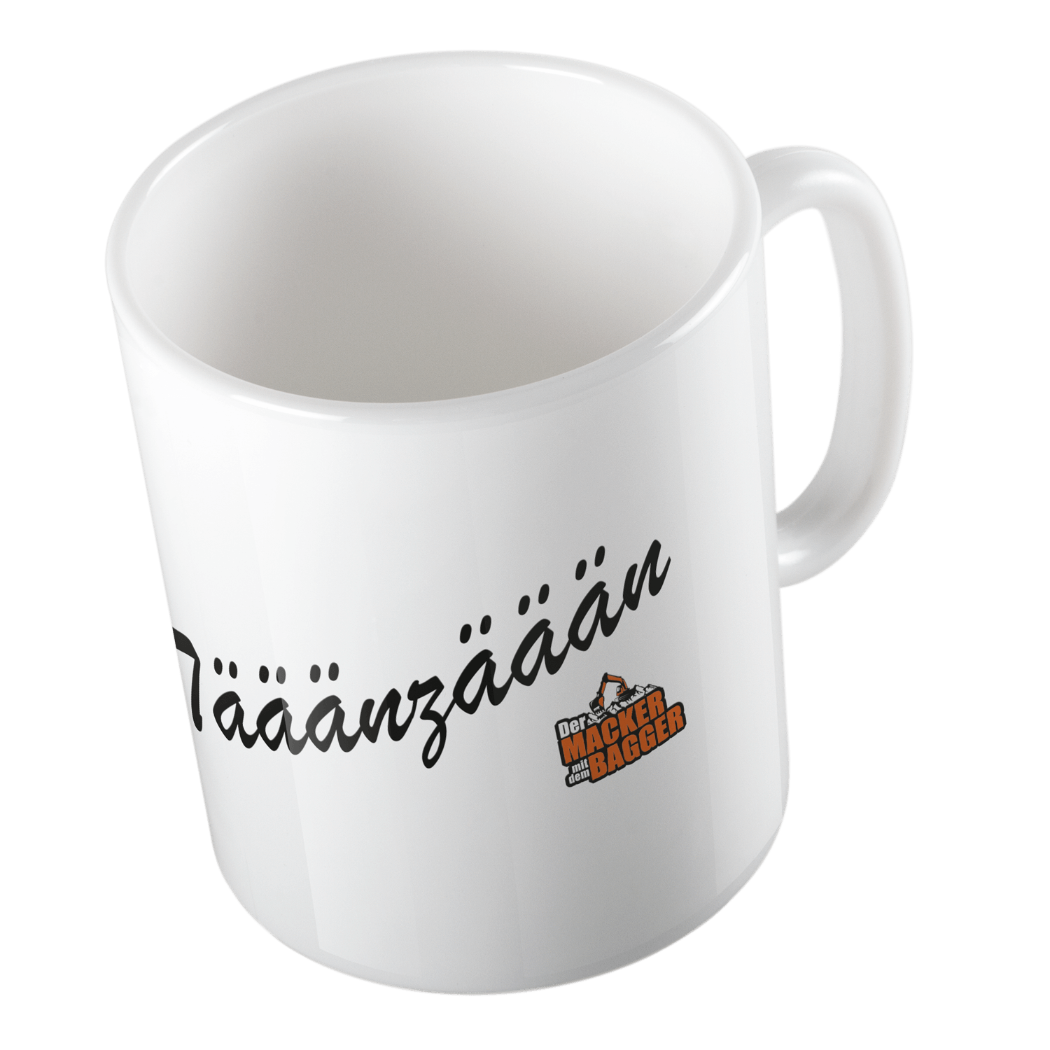 Der Macker mit dem Bagger - Tasse Tääänzäään [weiß]