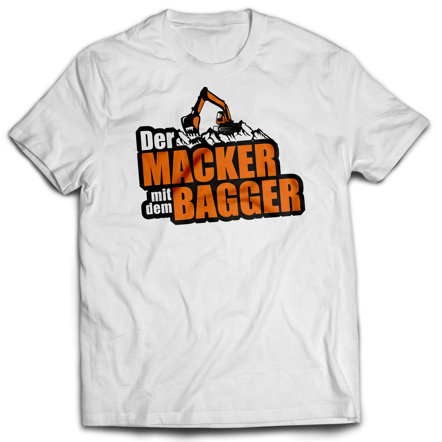 Der Macker mit dem Bagger - T-Shirt NEU [weiß]