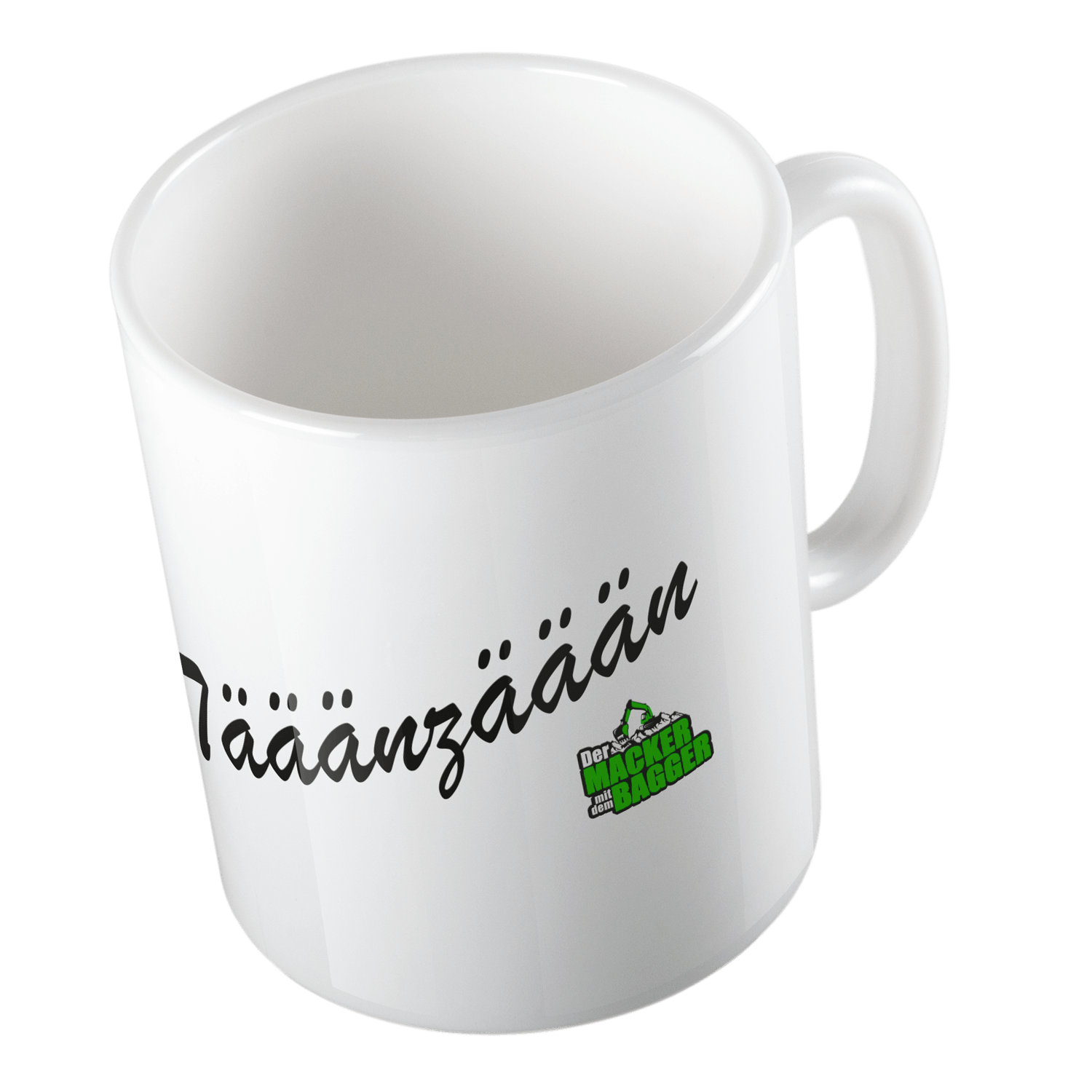 Der Macker mit dem Bagger - Tasse Tääänzäään [weiß]